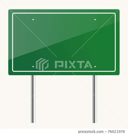 Blank green traffic road sign Blank green traffic road sign 76021976