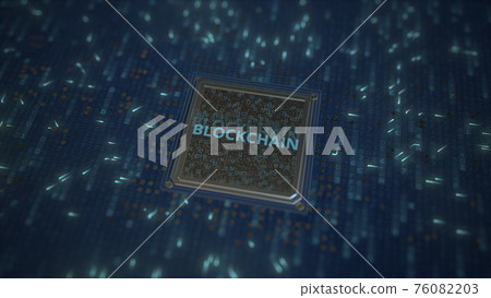 BLOCKCHAIN text on a computer processor 3d rendering BLOCKCHAIN text on a computer processor 3d rendering 76082203