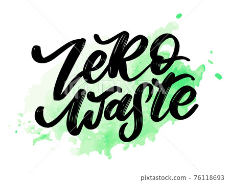 Concept Zero Waste handwritten text title sign. Vector illustration. Concept Zero Waste handwritten text title sign. Vector illustration. 76118693