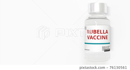 Glass vial with RUBELLA VACCINE text on white background, 3D rendering Glass vial with RUBELLA VACCINE text on white background, 3D rendering 76130561
