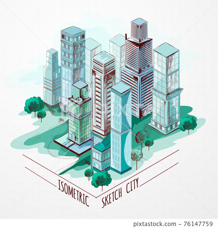 Isometric Sketch City Colored Isometric Sketch City Colored 76147759