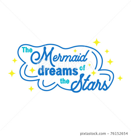 The mermaid dreams of swimming in the sky among the stars. Mermaid tail card with water splashes, stars. The mermaid dreams of swimming in the sky among the stars. Mermaid tail card with water splashes, stars. 76152654