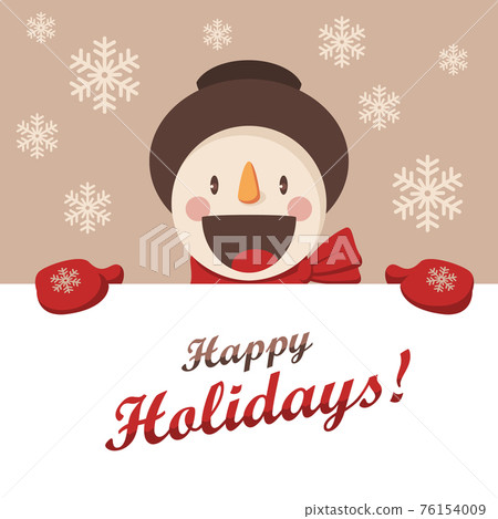 Happy Snowman greets you. Christmas background with snowflakes. Card for the New Year or Christmas Happy Snowman greets you. Christmas background with snowflakes. Card for the New Year or Christmas 76154009