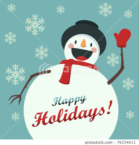 Happy Snowman greets you. Christmas background with snowflakes. Card for the New Year or Christmas Happy Snowman greets you. Christmas background with snowflakes. Card for the New Year or Christmas 76154011