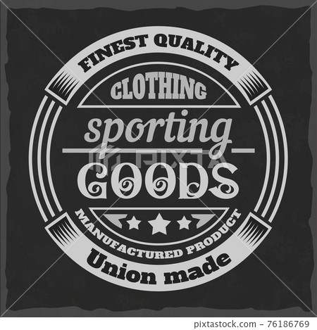 Vintage print for t-shirt or apparel. Retro artwork in black and white for fashion and printing. Old school vector with traditional theme and typography. Vintage noise are easily removable. 76186769