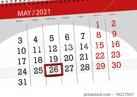 Calendar planner for the month may 2021, deadline day, 26, wednesday Calendar planner for the month may 2021, deadline day, 26, wednesday 76227807