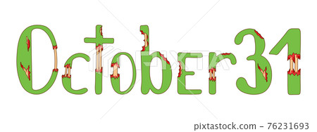 October thirty first lettering. Zombie font 76231693
