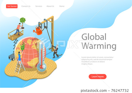 Isometric flat vector landing page template of global warming, climate change. Isometric flat vector landing page template of global warming, climate change. 76247732