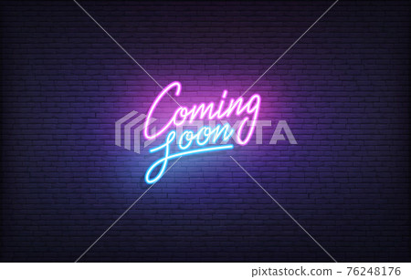 Coming Soon neon sign. Glowing neon lettering Coming Soon template 76248176