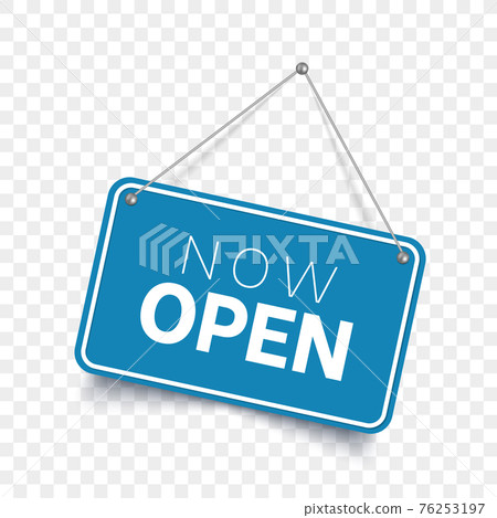 Now Open blue signboard.  76253197