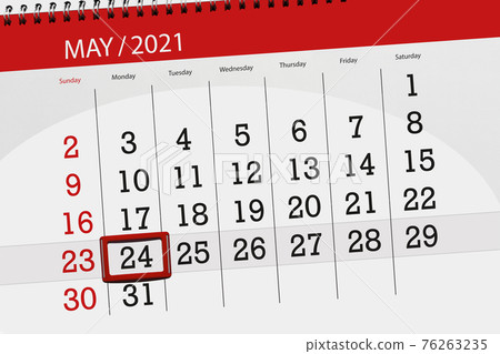 Calendar planner for the month may 2021, deadline day, 24, monday Calendar planner for the month may 2021, deadline day, 24, monday 76263235