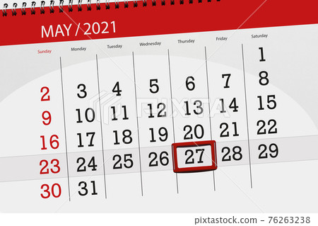 Calendar planner for the month may 2021, deadline day, 27, thursday Calendar planner for the month may 2021, deadline day, 27, thursday 76263238