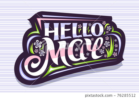 Vector lettering Hello May Vector lettering Hello May 76285512