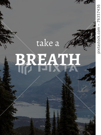 Take a break text over winter landscape with mountains Take a break text over winter landscape with mountains 76357436
