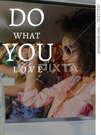 Do what you love text over smiling women having fun 76357452
