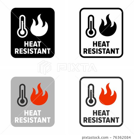 Heat resistant, utensils or item property, information sign Heat resistant, utensils or item property, information sign 76362084