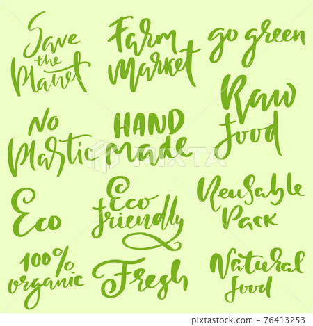Set of brush calligraphy. Eco style templates. Modern lettering. Vector illustration. Set of brush calligraphy. Eco style templates. Modern lettering. Vector illustration. 76413253
