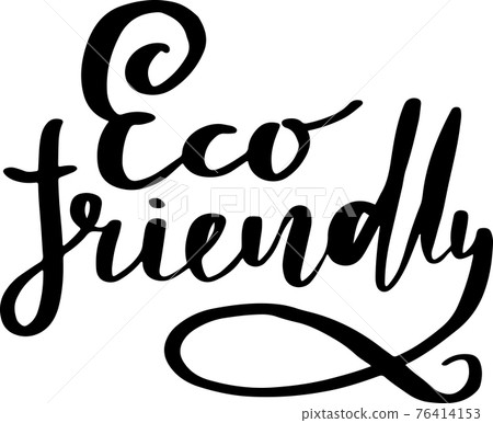 Eco friendly. Vector inscription for vegan poster, stamps, banners. Modern lettering for green design. 76414153