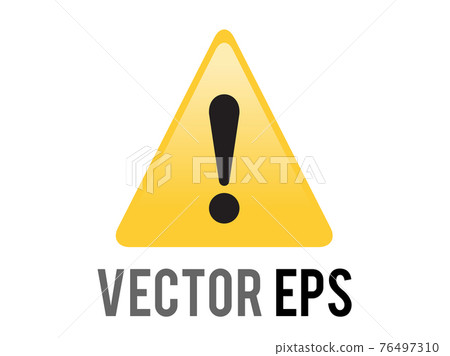 Vector yellow triangle warning or alert icon with black exclamation mark inside 76497310