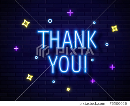 Thank You Realistic Neon Text Sign isolated on brick wall background Thank You Realistic Neon Text Sign isolated on brick wall background 76500026