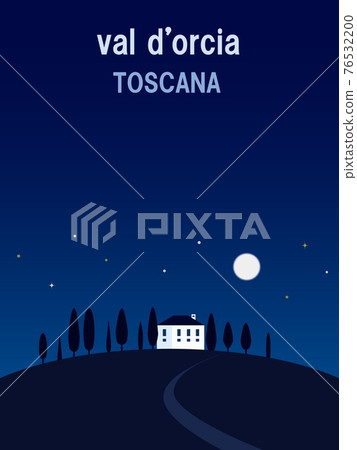 Val d'orcia tuscany toscana night full moon star Val d'orcia tuscany toscana night full moon star 76532200