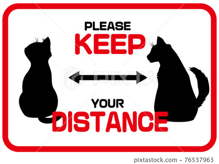 KEEP DISTANCE 用於禮貌動物和貓的英語社交距離標記 76537963