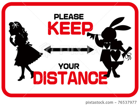 KEEP DISTANCE 英語社交距離標誌，禮貌地詢問愛麗絲夢遊仙境 76537977