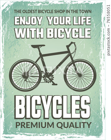 Vintage poster with monochrome illustration of bicycle Vintage poster with monochrome illustration of bicycle 76558051