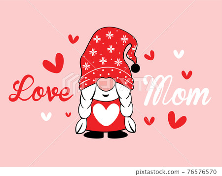 lady Gnomes  love Mom word on Mothers day vector illustrator. 76576570