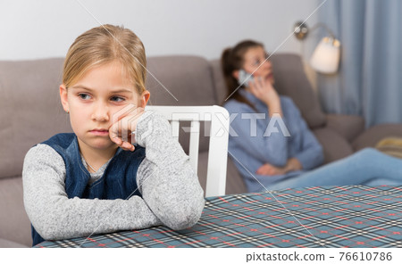 Mother does not pay attention to daughter Mother does not pay attention to daughter 76610786
