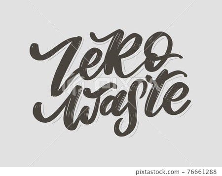 Concept Zero Waste handwritten text title sign. Vector illustration. Concept Zero Waste handwritten text title sign. Vector illustration. 76661288