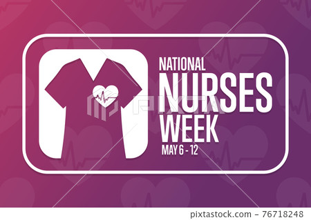 National Nurses Week. May 6 - 12. Holiday concept. Template for background, banner, card, poster National Nurses Week. May 6 - 12. Holiday concept. Template for background, banner, card, poster 76718248