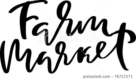 Farm market. Modern brush lettering. Vector illustration. Farm market. Modern brush lettering. Vector illustration. 76721571