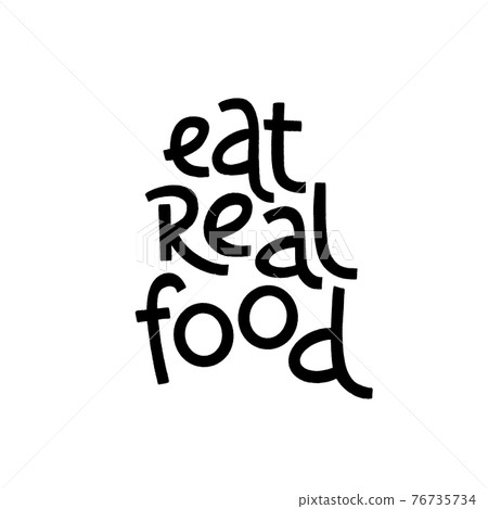 Healthy nutrition inspirational quote. Handwritten motivational lettering. 76735734