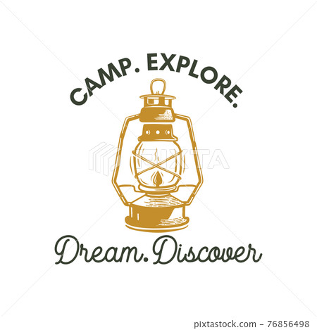 Camping adventure logo emblem illustration design. Vintage Outdoor label with camp lantern and text - Camp Explore Dream Discover. Unusual linear hipster style sticker. Stock vector isolated 76856498