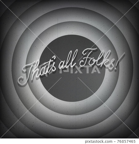 End screen with radial circles and typography That's all folks! Vintage retro scene with lettering like in old time hollywood movies 76857465