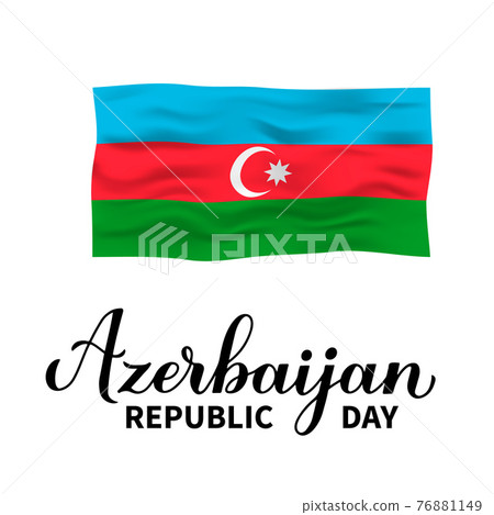 Azerbaijan Republic Day calligraphy hand lettering with flag isolated on white. National holiday celebrated on May 28. Vector template for typography poster, banner, greeting card, flyer, etc Azerbaijan Republic Day calligraphy hand lettering with flag isolated on white. National holiday celebrated on May 28. Vector template for typography poster, banner, greeting card, flyer, etc 76881149