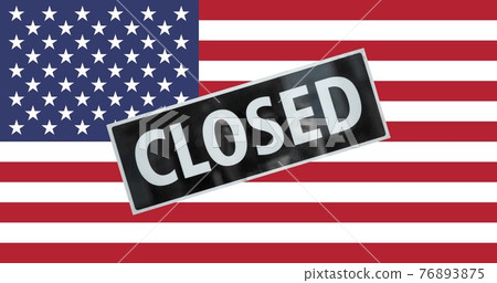 American Flag of United States of America with closed sign 76893875