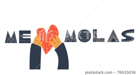 Me molas. Handwritten lettering in Spanish. Translation - You are cool to me, I like you. Scandinavian typography. Design element for greeting card, sticker, poster. Isolated. 76910836