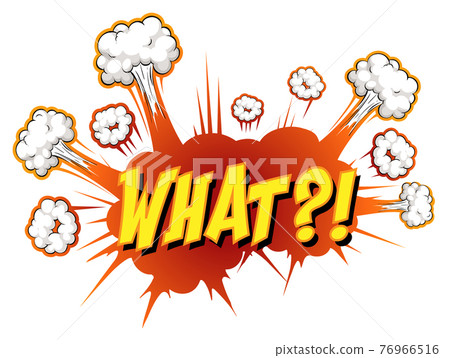 Comic speech bubble with what text Comic speech bubble with what text 76966516