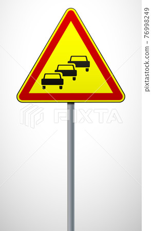 Traffic jams. Temporary warning sign on a metal pole. Traffic rules and traffic safety. Vector illustration. Traffic jams. Temporary warning sign on a metal pole. Traffic rules and traffic safety. Vector illustration. 76998249