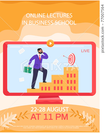 Businessman is climbing stairs and goes to goal. Online lectures in business school concept poster Businessman is climbing stairs and goes to goal. Online lectures in business school concept poster 77007564