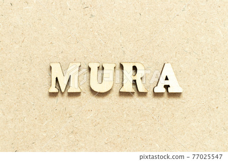 Alphabet letter in word mura on wood background Alphabet letter in word mura on wood background 77025547