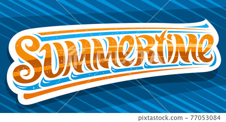 Vector banner for Summertime Vector banner for Summertime 77053084