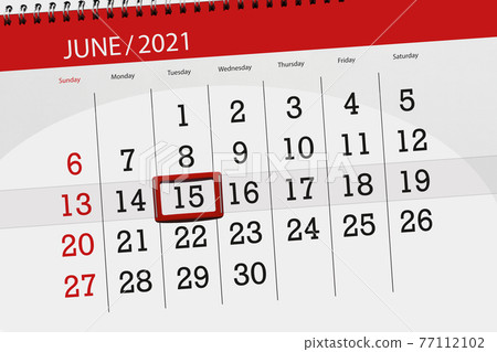 Calendar planner for the month june 2021, deadline day, 15, tuesday 77112102