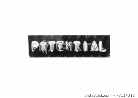 Embossed letter with word potential in black banner on white paper background 77134318