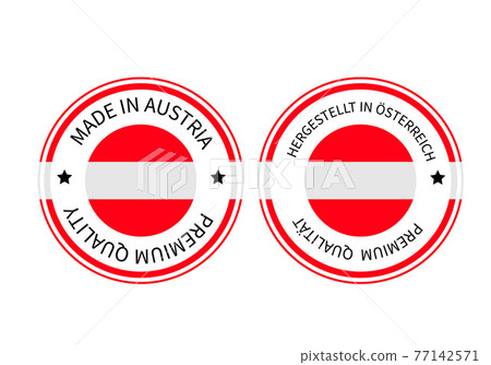 Made in Austria round labels in English and in German languages. Quality mark vector icon. Perfect for logo design, tags, badges, emblem, stickers, product package, etc 77142571