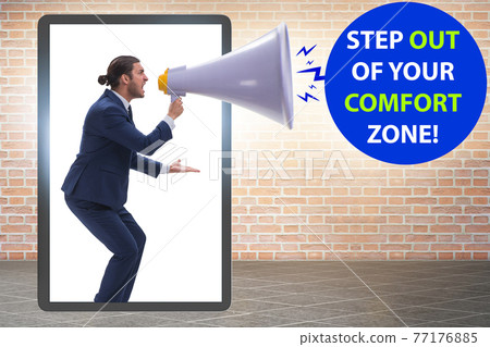 Call to step out of your comfort zone Call to step out of your comfort zone 77176885