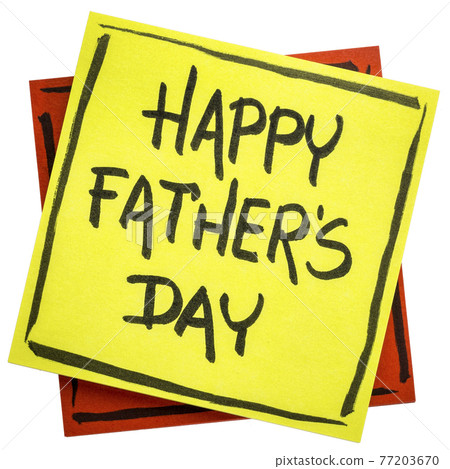 happy father day on sticky note happy father day on sticky note 77203670