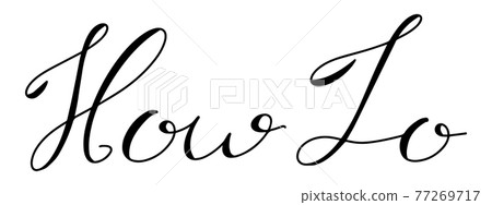 Hand writing as calligraphy in word how to on white background 77269717